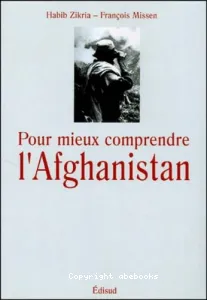 Pour mieux comprendre l'Afghanistan