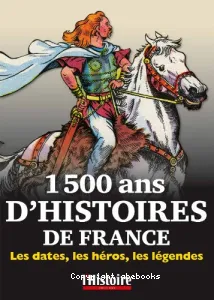 1500 ans d'histoires de France