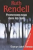 Promenons-nous dans les bois