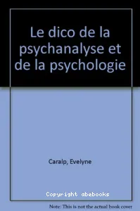 dico de la psychanalyse et de la psychologie