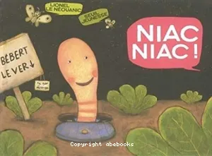 Niac niac !