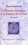 L'homme intérieur à la lumière du Coran