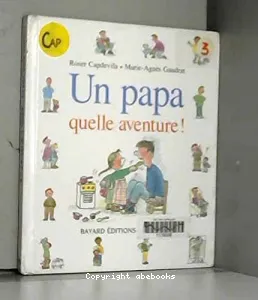 Un papa, quelle aventure !