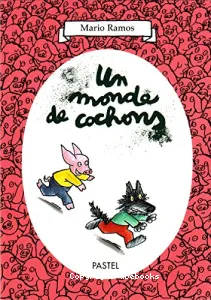 Un monde de cochons