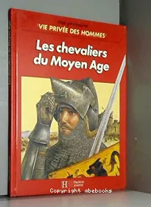 Les Chevaliers du Moyen âge