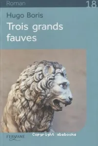 Trois grands fauves