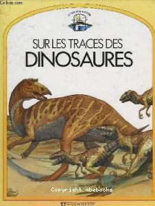 Sur les traces des dinosaures