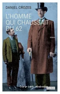 L'homme qui chaussait du 62