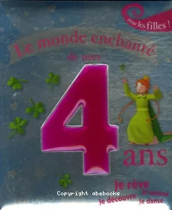 Le monde enchanté de mes 4 ans