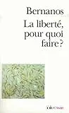 La liberté, pour quoi faire ?