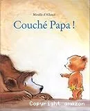 Couché papa !