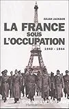 La France sous l'Occupation