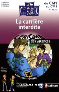 La carrière interdite