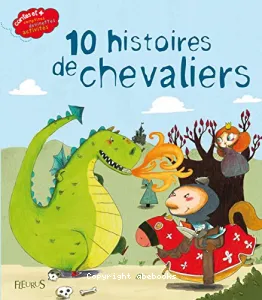 10 histoires de chevaliers