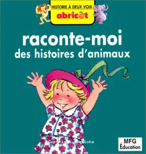 Raconte-moi des histoires d'enfants