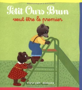 Petit Ours brun veut être le premier