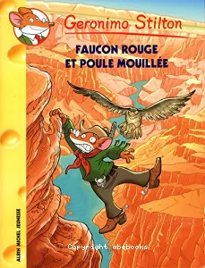 Faucon rouge et poule mouillée