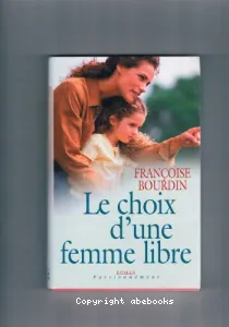 Le choix d'une femme libre