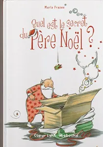 Quel est le secret du père Noël ?