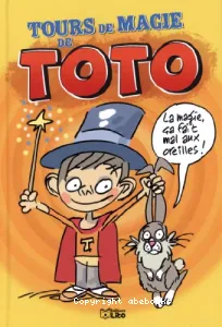 Tours de magie de Toto