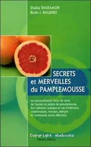 Secrets et merveilles du pamplemousse