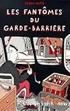 Les fantômes du garde-barrière