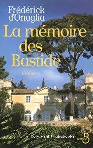 La mémoire des Bastide