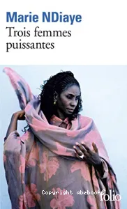 Trois femmes puissantes