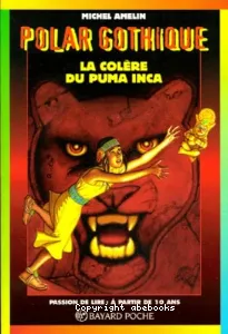 La colère du puma inca