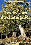 Les trésors du châtaignier