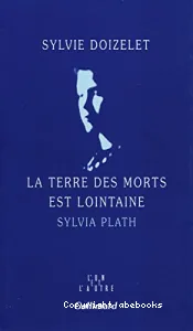 La terre des morts est lointaine