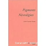 Pigments ; Névralgies