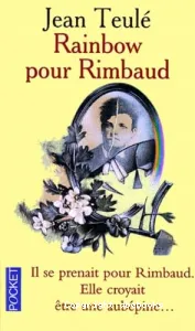 Rainbow pour Rimbaud