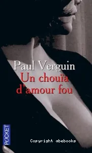 Un chouïa d'amour fou