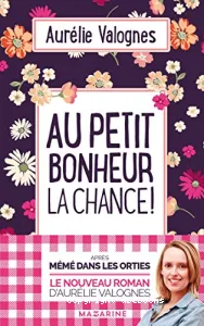 Au petit bonheur la chance !