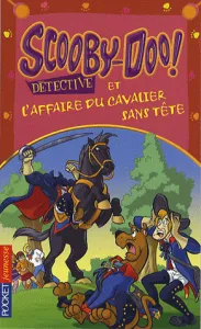 Scooby-Doo et l'affaire du cavalier sans tête