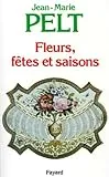 Fleurs, fêtes et saisons