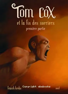 Tom Cox et la fin des sorciers