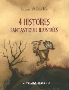 4 histoires fantastiques illustrées