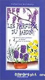 Les parfums du jardin