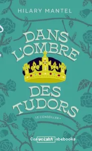 Dans l'ombre des Tudors