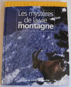 Les mystères de la vie en montagne