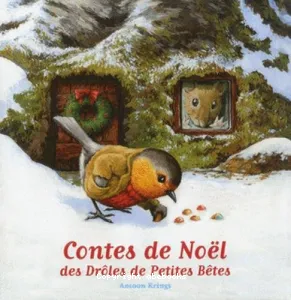 Les contes de Noël des drôles de petites bêtes