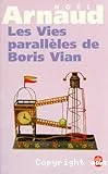 Les vies parallèles de Boris Vian