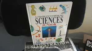 La grande encyclopédie des sciences junior