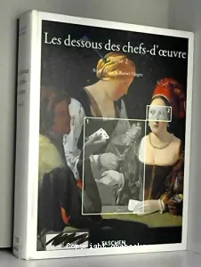 Les dessous des chefs d'oeuvre T2