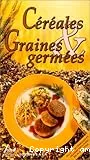 Céréales & graines germées