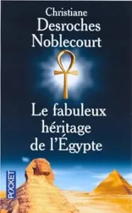 Le fabuleux héritage de l'Égypte