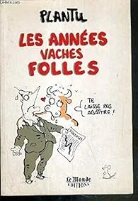 Les années vaches folles