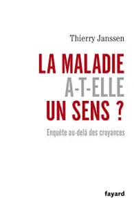 La maladie a-t-elle un sens ?